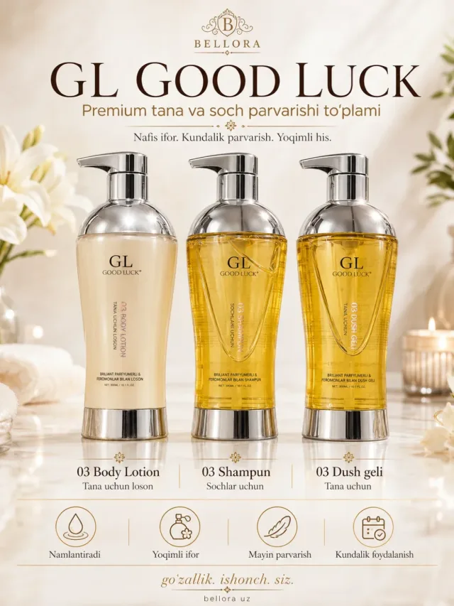 GL Good Luck Premium Body Care Set — tana va soch parvarishi uchun mo‘ljallangan nafis to‘plam